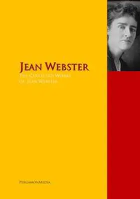 Webster |  The Collected Works of Jean Webster | eBook | Sack Fachmedien