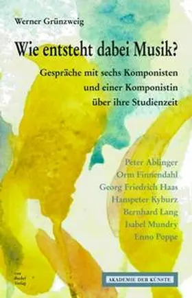Grünzweig |  Wie entsteht dabei Musik? | Buch |  Sack Fachmedien