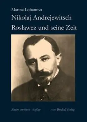 Lobanova |  Nikolaj Andrejewitsch Roslawez und seine Zeit | Buch |  Sack Fachmedien