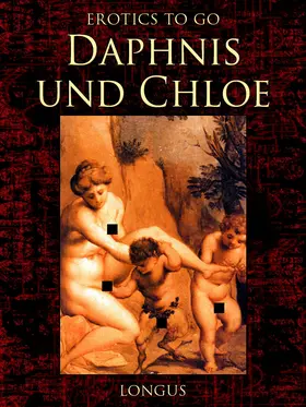 Longus |  Daphnis und Chloe | eBook | Sack Fachmedien