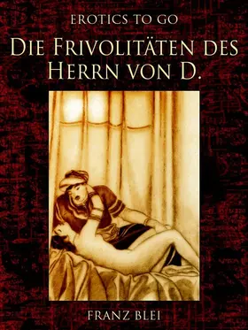 Blei |  Die Frivolitäten des Herrn von D. | eBook | Sack Fachmedien