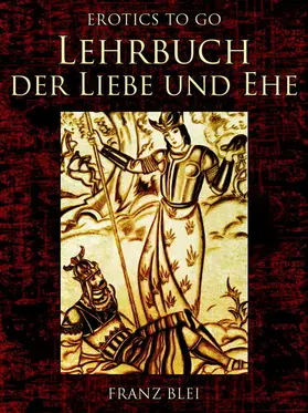 Blei |  Lehrbuch der Liebe und Ehe | eBook | Sack Fachmedien