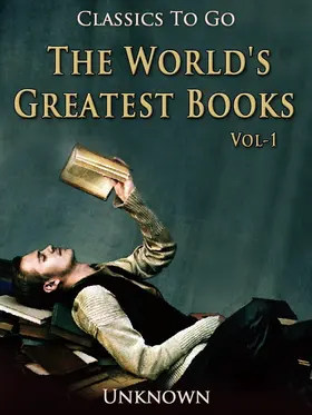 Unknown |  The World's Greatest Books - Volume 01 - Fiction | eBook | Sack Fachmedien