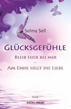 Sell |  Glücksgefühle | Buch |  Sack Fachmedien