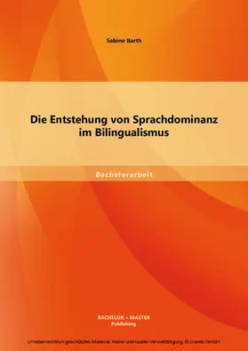 Barth |  Die Entstehung von Sprachdominanz im Bilingualismus | eBook | Sack Fachmedien
