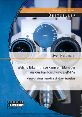 Hartmann |  Welche Erkenntnisse kann ein Manager aus der Hirnforschung ziehen? Versuch eines interdisziplinären Transfers | eBook | Sack Fachmedien