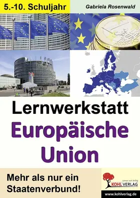 Rosenwald | Lernwerkstatt Europäische Union | E-Book | sack.de