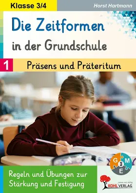 Hartmann |  Die Zeitformen in der Grundschule / Band 1: Präsens und Präteritum | eBook | Sack Fachmedien