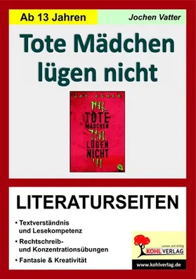 Vatter |  Tote Mädchen lügen nicht - Literaturseiten | eBook | Sack Fachmedien