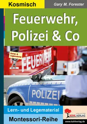 Forester | Feuerwehr, Polizei & Co | Buch | 978-3-95686-466-7 | sack.de