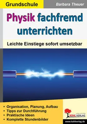 Theuer |  Physik fachfremd unterrichten / Grundschule | Buch |  Sack Fachmedien