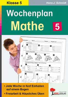 Schmidt |  Wochenplan Mathe / Klasse 5 | Buch |  Sack Fachmedien