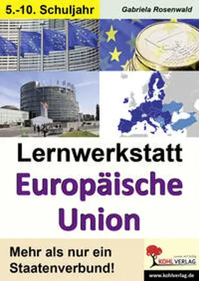 Rosenwald |  Lernwerkstatt Europäische Union | Buch |  Sack Fachmedien