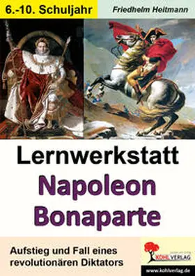 Heitmann |  Lernwerkstatt Napoleon Bonaparte | Buch |  Sack Fachmedien