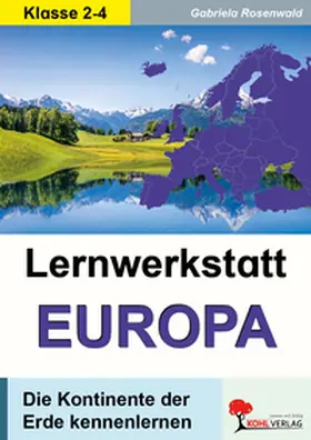 Rosenwald |  Lernwerkstatt EUROPA | Buch |  Sack Fachmedien