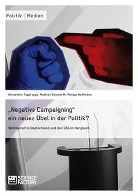 von Lingen / Baumarth / Hoffmann |  "Negative Campaigning" ein neues Übel in der Politik? | Buch |  Sack Fachmedien