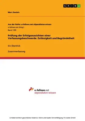 Daniels |  Prüfung der Erfolgsaussichten einer Verfassungsbeschwerde. Zulässigkeit und Begründetheit | eBook | Sack Fachmedien
