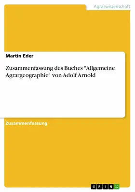 Eder |  Zusammenfassung des Buches "Allgemeine Agrargeographie" von Adolf Arnold | eBook | Sack Fachmedien
