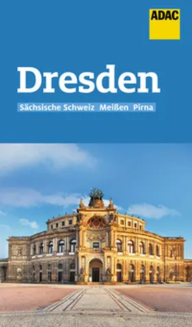 Schnurrer |  ADAC Reiseführer Dresden und Sächsische Schweiz | Buch |  Sack Fachmedien