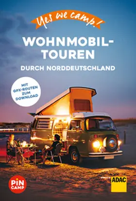 Hein | Yes we camp! Wohnmobil-Touren durch Norddeutschland | Buch | 978-3-95689-921-8 | sack.de