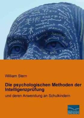 Stern |  Die psychologischen Methoden der Intelligenzprüfung | Buch |  Sack Fachmedien