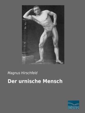 Hirschfeld |  Der urnische Mensch | Buch |  Sack Fachmedien