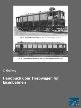 Guillery |  Handbuch über Triebwagen für Eisenbahnen | Buch |  Sack Fachmedien