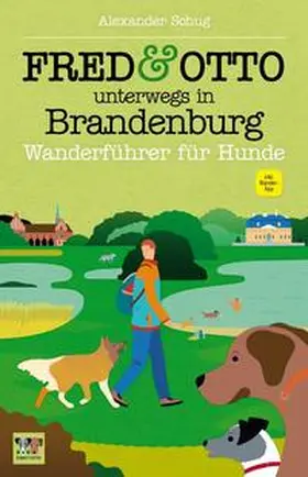 Schug |  FRED & OTTO unterwegs in Brandenburg | Buch |  Sack Fachmedien