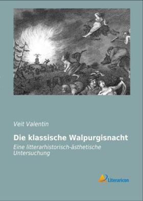 Valentin |  Die klassische Walpurgisnacht | Buch |  Sack Fachmedien