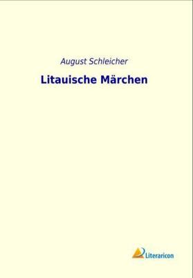 Schleicher |  Litauische Märchen | Buch |  Sack Fachmedien
