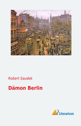 Saudek |  Dämon Berlin | Buch |  Sack Fachmedien