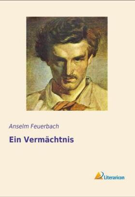 Feuerbach |  Ein Vermächtnis | Buch |  Sack Fachmedien