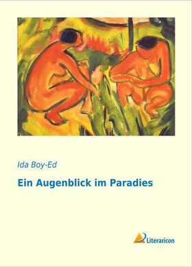 Boy-Ed |  Ein Augenblick im Paradies | Buch |  Sack Fachmedien