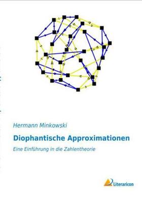 Minkowski |  Diophantische Approximationen | Buch |  Sack Fachmedien