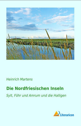 Martens |  Die Nordfriesischen Inseln | Buch |  Sack Fachmedien