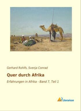 Rohlfs / Conrad |  Quer durch Afrika | Buch |  Sack Fachmedien