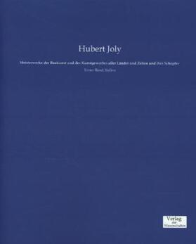 Joly |  Meisterwerke der Baukunst und des Kunstgewerbes aller Länder und Zeiten und ihre Schöpfer | Buch |  Sack Fachmedien