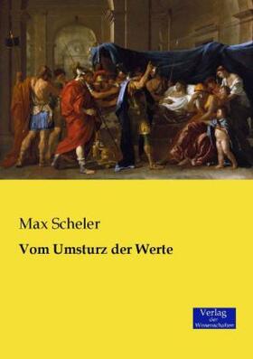 Scheler |  Vom Umsturz der Werte | Buch |  Sack Fachmedien