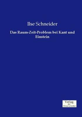 Schneider |  Das Raum-Zeit-Problem bei Kant und Einstein | Buch |  Sack Fachmedien