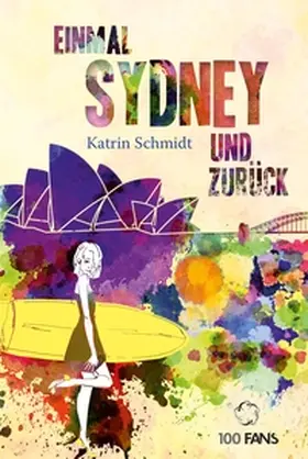 Schmidt | Einmal Sydney und zurück | E-Book | www2.sack.de
