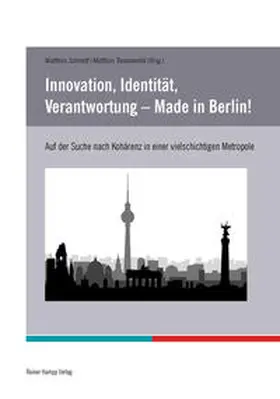 Schmidt |  Innovation, Identität, Verantwortung – Made in Berlin! | Buch |  Sack Fachmedien