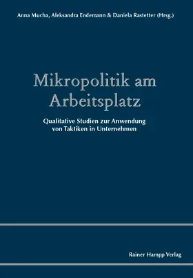 Mucha / Endemann / Rastetter |  Mikropolitik am Arbeitsplatz | eBook | Sack Fachmedien