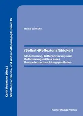 Jahncke |  (Selbst-)Reflexionsfähigkeit | Buch |  Sack Fachmedien