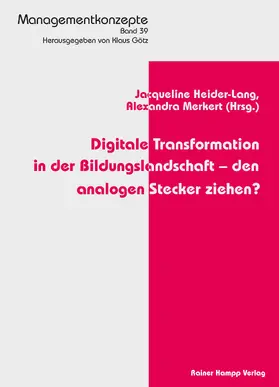 Heider-Lang / Merkert |  Digitale Transformation in der Bildungslandschaft - den analogen Stecker ziehen? | eBook | Sack Fachmedien