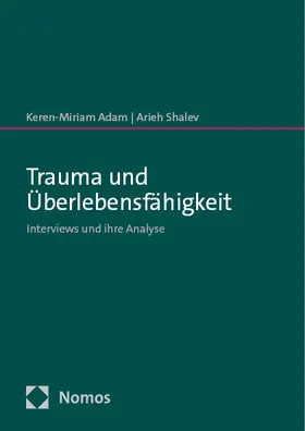 Adam / Shalev |  Trauma und Überlebensfähigkeit | eBook | Sack Fachmedien