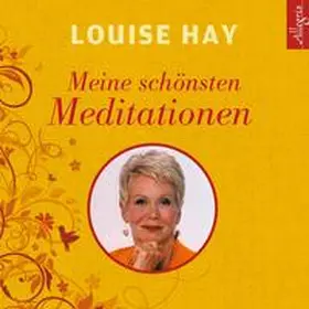 Hay | Meine schönsten Meditationen | Sonstiges | 978-3-95713-126-3 | www2.sack.de