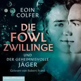 Colfer |  Die Fowl-Zwillinge und der geheimnisvolle Jäger | Sonstiges |  Sack Fachmedien