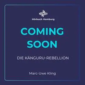 Kling |  Die Känguru-Rebellion (Die Känguru-Werke 5) | Sonstiges |  Sack Fachmedien
