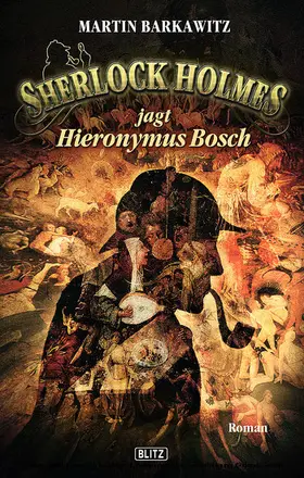 Barkawitz |  Sherlock Holmes - Neue Fälle 08: Sherlock Holmes jagt Hieronymus Bosch | eBook | Sack Fachmedien