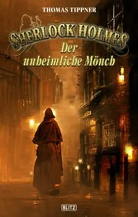 Tippner |  Sherlock Holmes - Neue Fälle 40: Der unheimliche Mönch | eBook | Sack Fachmedien